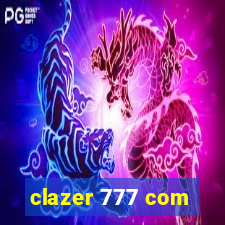 clazer 777 com